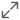 Maximize content icon