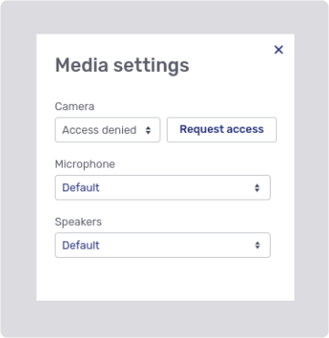Media settings dialog with *Request access* button for the camera